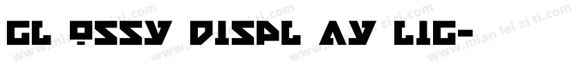 GL OSSY DISPL AY LIG字体转换